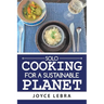 Solo Cooking for a Sustainable Planet