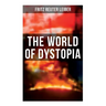 The World of Dystopia: Apocalyptic & Post-Apocalyptic Stories of Fritz Leiber