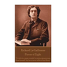 Richard Le Gaillienne - Pieces of Eight: "A critic is a man created to praise greater men than himself, but he is never able to find them."