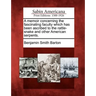 A Memoir Concerning the Fascinating Faculty Which Has Been Ascribed to the Rattle-Snake and Other American Serpents.