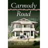 Carmody Road: Memoir of Growing Up in St. Augustine, Trinidad, W.I.