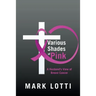 Various Shades of Pink: A Husband'S View of Breast Cancer