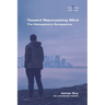 Toward Repurposing Mind. The Metaspheric Perspective