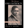 The Young Paul Robeson: On My Journey Now