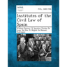 Institutes of the Civil Law of Spain