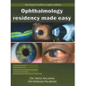 Ophthalmology Residency Made Easy