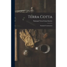 Terra Cotta: Standard Construction