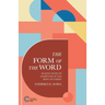 The Form of the Word: Making Sense of Scripture in the Body of Christ