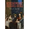 Hobohemians: A study of luxurious poverty