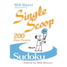 Will Shortz Presents Single Scoop Sudoku