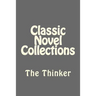 Classic Novel Collections: The Thinker