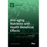 Anti-aging Nutrients with Health Beneficial Effects