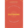 Outshine