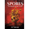 Spores: A Short Horror Story