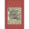 Medieval Latin: Second Edition