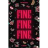 Fine Fine Fine