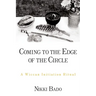 Coming to the Edge of the Circle: A Wiccan Initiation Ritual