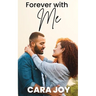 Forever With Me: A Sweet Contemporary Christian Single Mom Romance