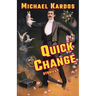 Quick Change: Stories