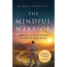 The Mindful Warrior: Martial Arts as a Path the Mental Well-Being