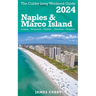 NAPLES & MARCO ISLAND The Cubby 2024 Long Weekend Guide
