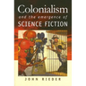 Colonialism and the Emergence of Science Fiction