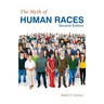 The Myth of Human Races by Alain F. Corcos