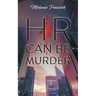 HR Can Be Murder