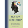 Focused Leadership: Instruction, Learning, and School Improvement