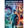 Learn Spanish with Modern Don Quixotes