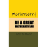 MotivPoetry: Be a Great Mathematician