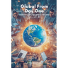 Global From Day One: Launching Startups Without Borders