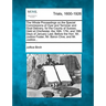 The Whole Proceedings on the Special Commissions of Oyer and Terminer and Goal Delivery, for the County of Sussex, Held at Chichester, the 16th, 17th,