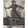 Hard Times: Large Print