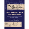 Convenants with Earth and Rain: Exchange, Sacrifice, and Revelation in Mixtec Sociality