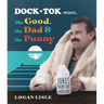 Dock Tok Presents...the Good, the Dad, and the Punny: Jokes from the Water's Edge