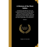 A History of the West Indies: Containing the Natural, Civil, and Ecclesiastical History of Each Island: With an Account of the Missions Instituted i