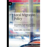 Local Migration Policy: Governance Structures and Policy Output in Swedish Municipalities