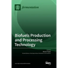 Biofuels Production and Processing Technology