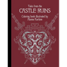 Tales from the Castle Ruins: Hardcover Adult Coloring Book Featuring Thick, High-Quality Paper