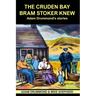 The Cruden Bay Bram Stoker Knew: Adam Drummond's Stories