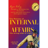 The bureau of INTERNAL AFFAIRS -- the wrong side of right