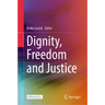 Dignity, Freedom and Justice