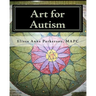 Art for Autism: Enhancing the Lives of Children