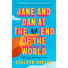 Jane and Dan at the End of the World