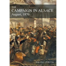 The Campaign in Alsace: August, 1870