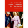 The Comparative Gospels - King James / Rheims 1582