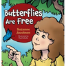 Butterflies Are Free