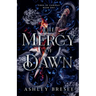 The Mercy of Dawn: A Dark Fantasy Romance