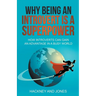 Why Being An Introvert Is A Superpower: How Introverts Can Gain An Advantage In A Busy World
